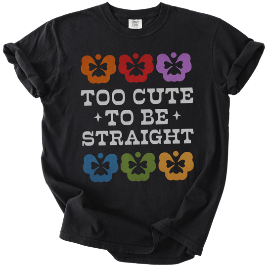 Too Cute to Be Straight Tee - The Rogue Petal Co. - T-Shirt
