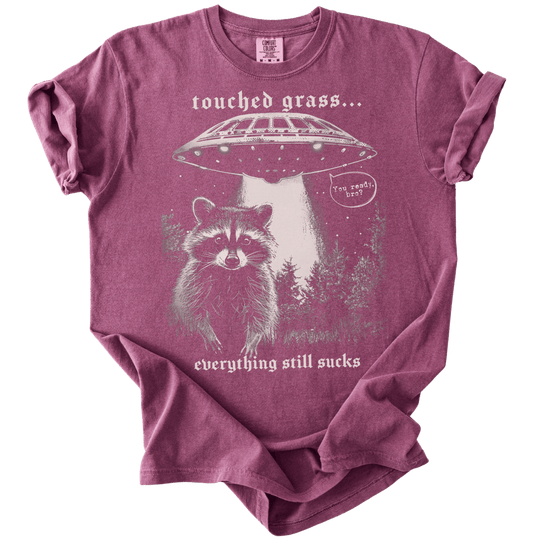 Touched Grass, Everything Still Sucks Tee - The Rogue Petal Co. - T-Shirt