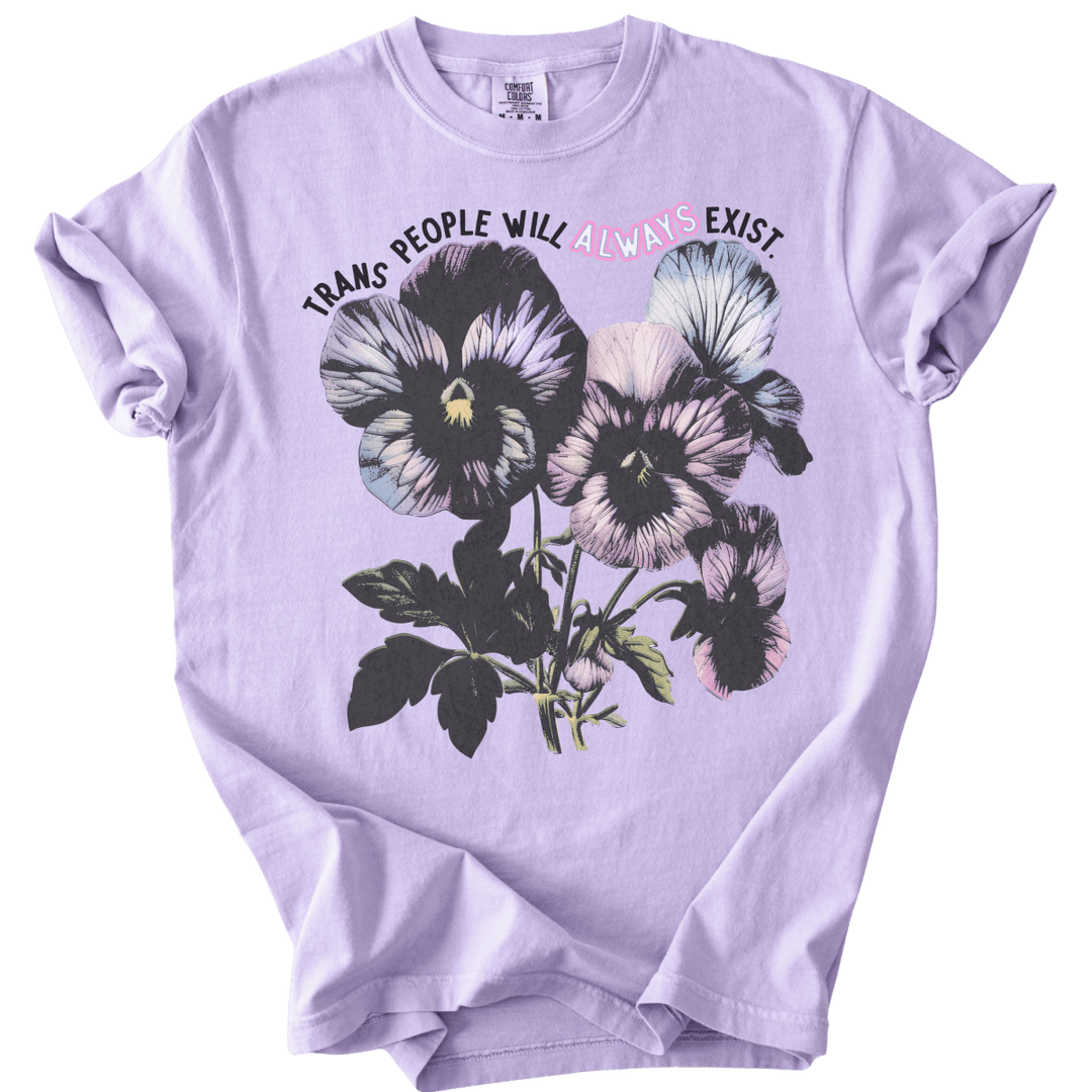 Trans People Will Always Exist Tee - The Rogue Petal Co. - T-Shirt