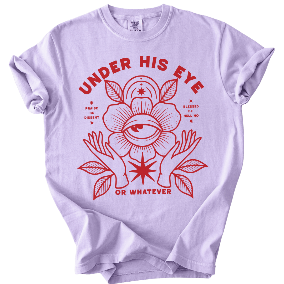 Under His Eye or Whatever Tee - The Rogue Petal Co. - T-Shirt