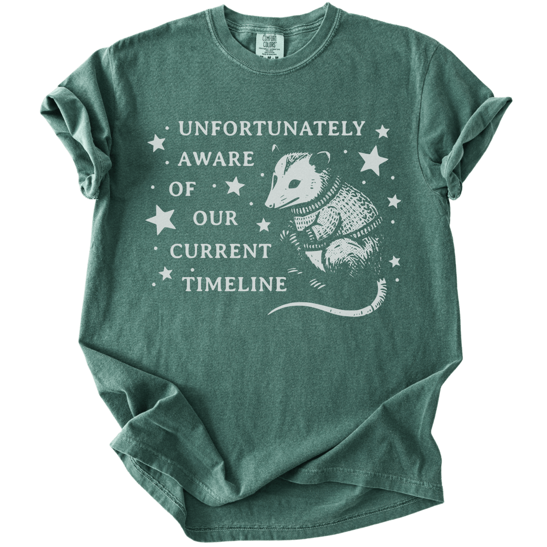 Unfortunately Aware of Our Current Timeline Tee - The Rogue Petal Co. - T-Shirt