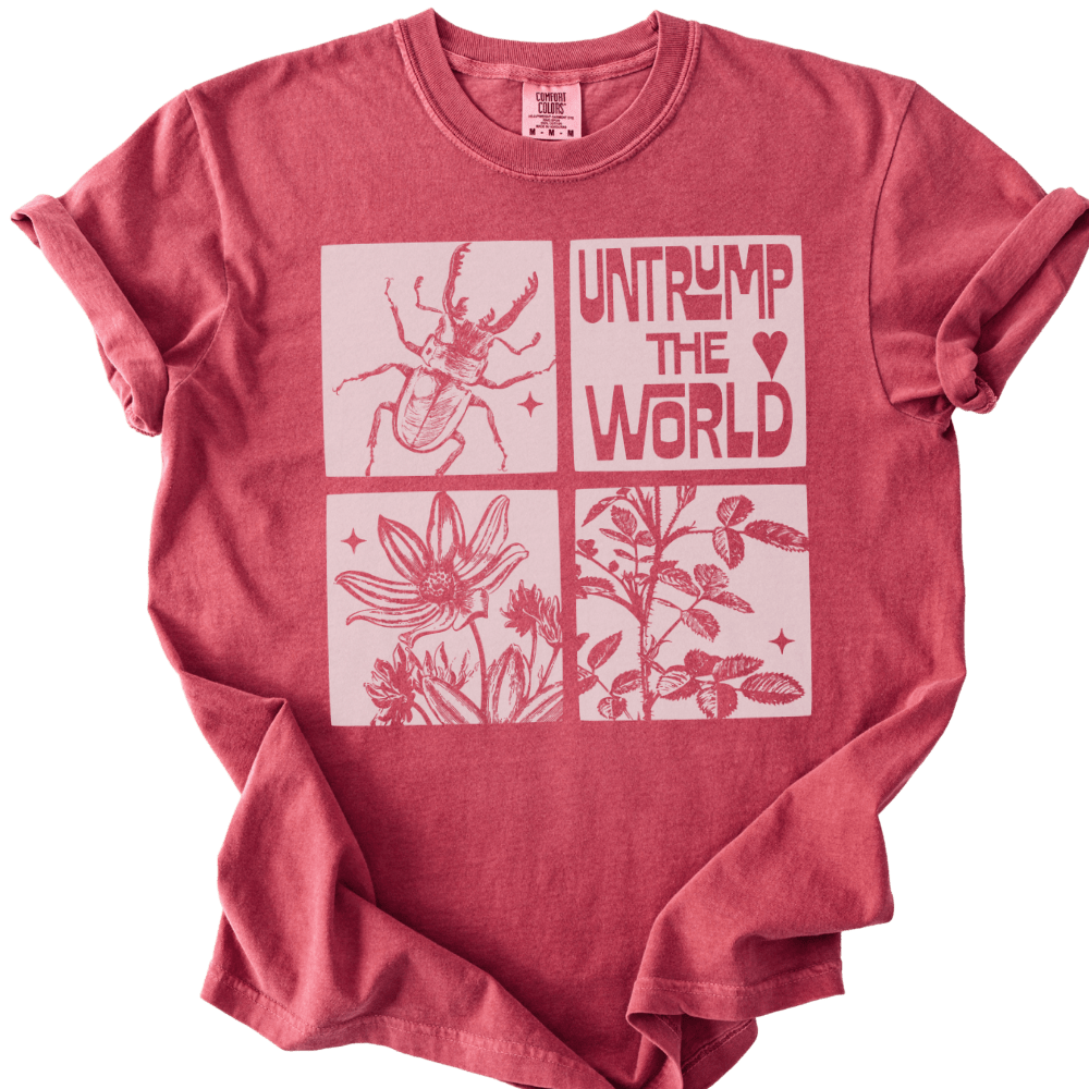 Untrump The World Tee - The Rogue Petal Co. - T-Shirt