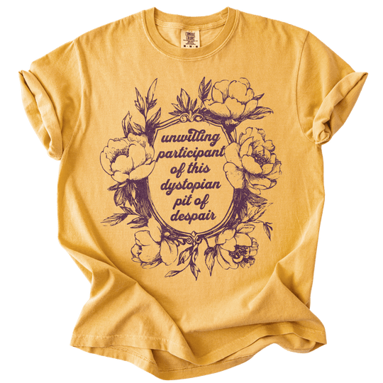 Unwilling Participant in This Dystopian Pit of Despair Tee - The Rogue Petal Co. - T-Shirt