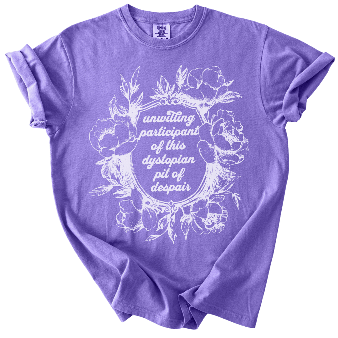 Unwilling Participant in This Dystopian Pit of Despair Tee - The Rogue Petal Co. - T-Shirt