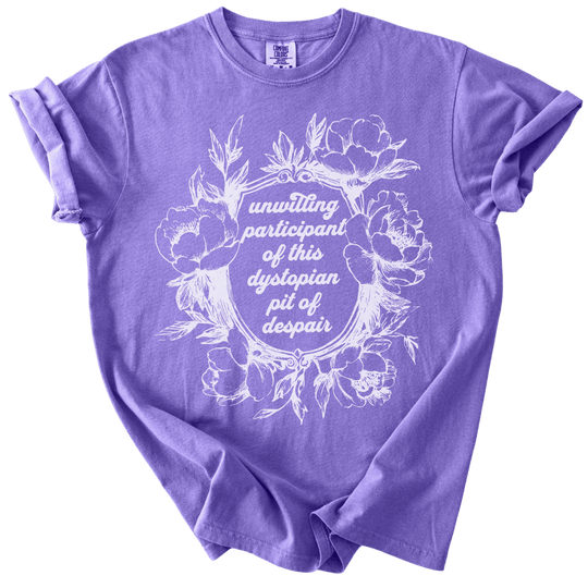 Unwilling Participant in This Dystopian Pit of Despair Tee - The Rogue Petal Co. - T-Shirt