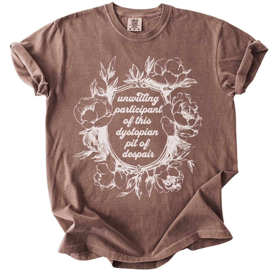 Unwilling Participant in This Dystopian Pit of Despair Tee - The Rogue Petal Co. - T-Shirt
