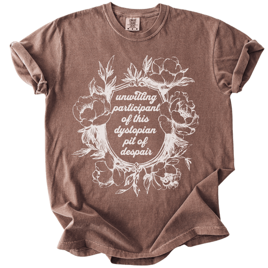 Unwilling Participant in This Dystopian Pit of Despair Tee - The Rogue Petal Co. - T-Shirt