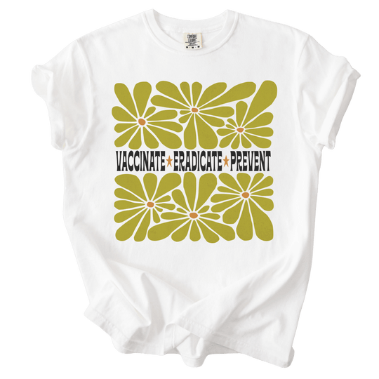 Vaccinate Eradicate Prevent Tee - The Rogue Petal Co. - T-Shirt