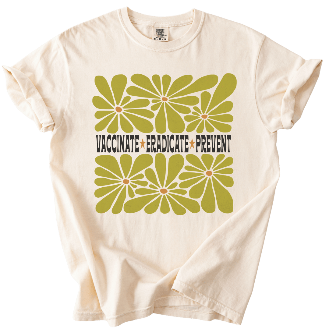 Vaccinate Eradicate Prevent Tee - The Rogue Petal Co. - T-Shirt