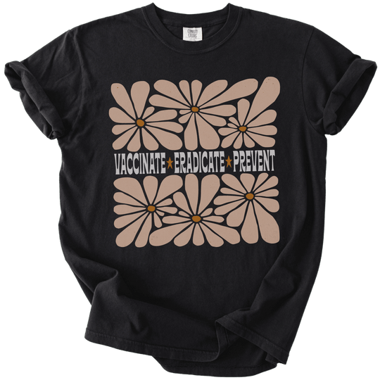 Vaccinate Eradicate Prevent Tee - The Rogue Petal Co. - T-Shirt