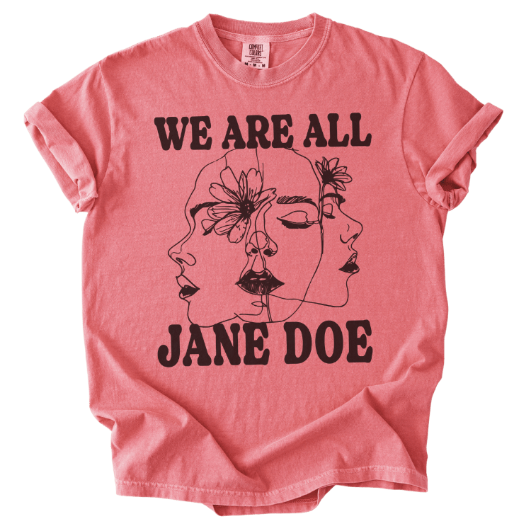 We Are All Jane Doe Tee - The Rogue Petal Co. - T-Shirt