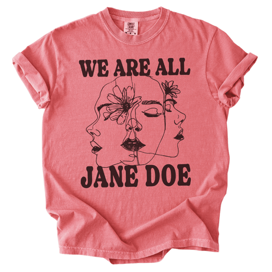 We Are All Jane Doe Tee - The Rogue Petal Co. - T-Shirt