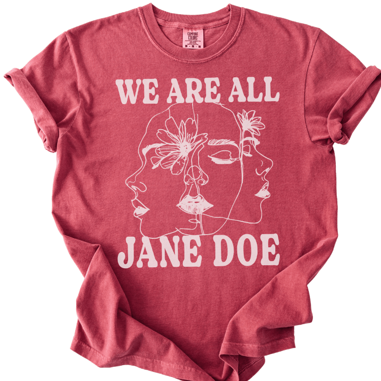 We Are All Jane Doe Tee - The Rogue Petal Co. - T-Shirt