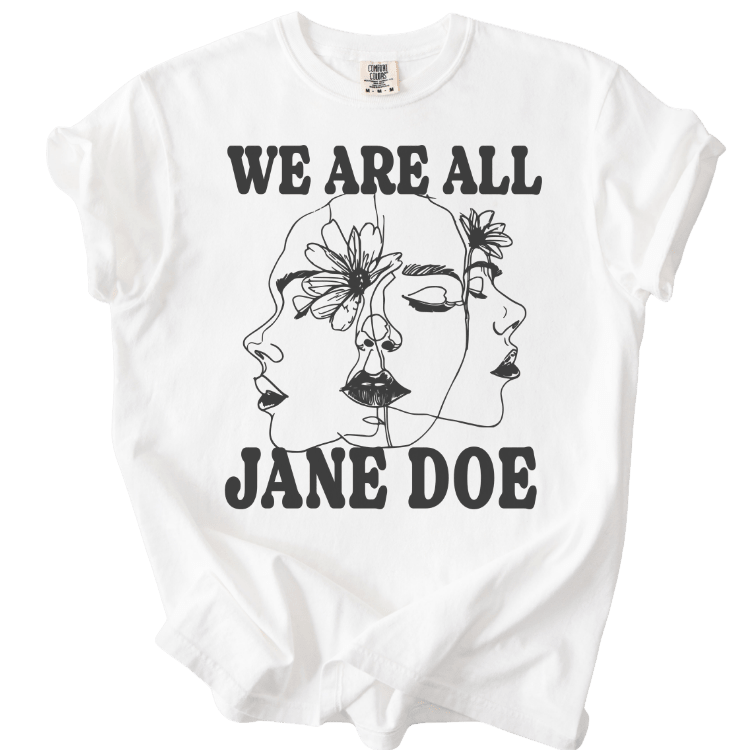 We Are All Jane Doe Tee - The Rogue Petal Co. - T-Shirt