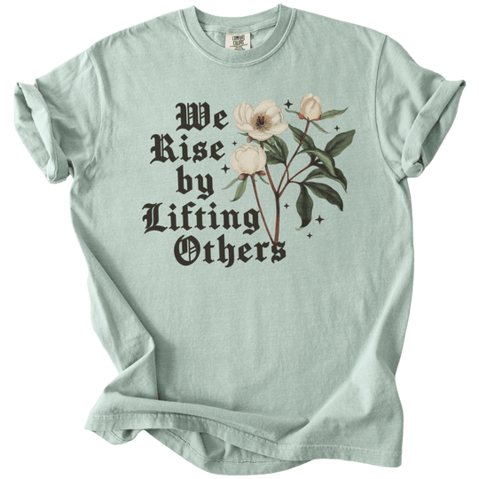 We Rise By Lifting Others Tee - The Rogue Petal Co. - T-Shirt