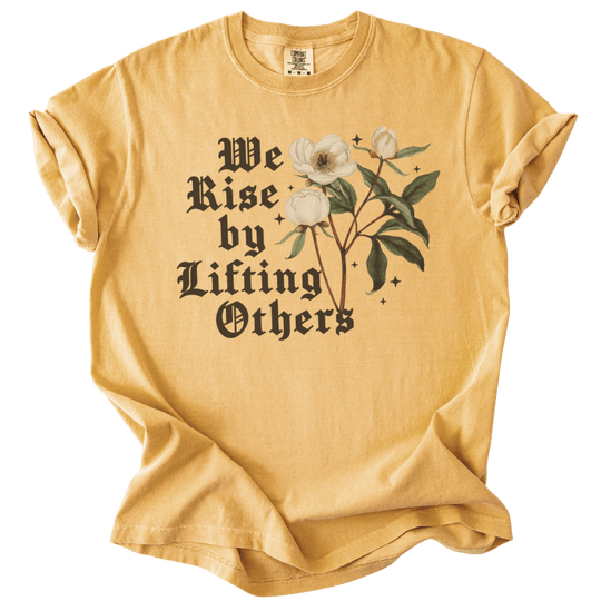 We Rise By Lifting Others Tee - The Rogue Petal Co. - T-Shirt