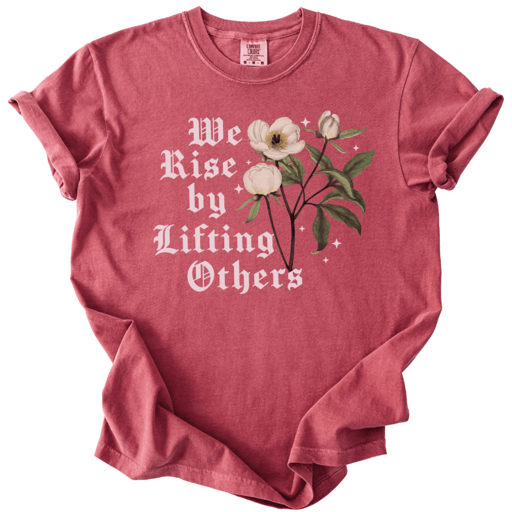 We Rise By Lifting Others Tee - The Rogue Petal Co. - T-Shirt
