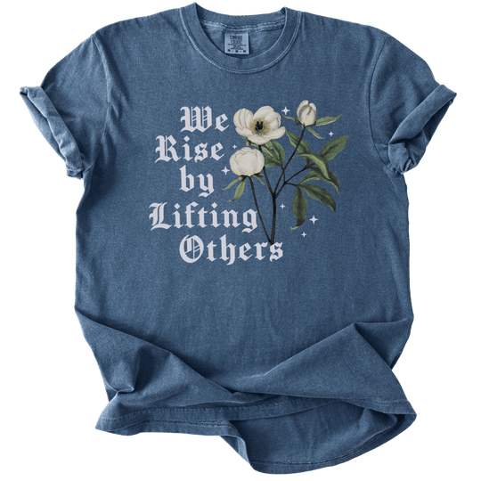 We Rise By Lifting Others Tee - The Rogue Petal Co. - T-Shirt