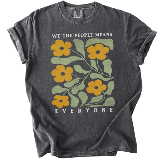 We The People Means Everyone Tee - The Rogue Petal Co. - T-Shirt