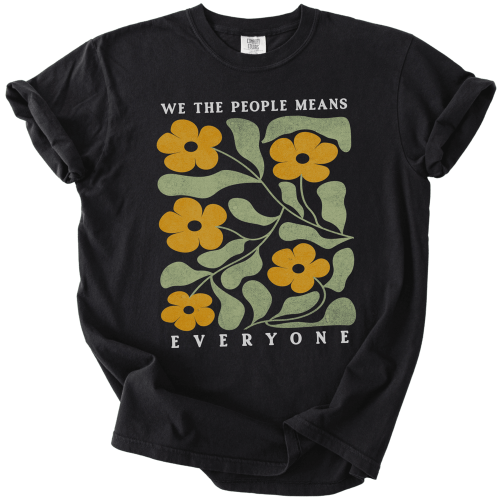 We The People Means Everyone Tee - The Rogue Petal Co. - T-Shirt