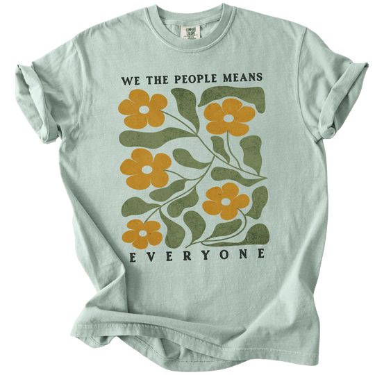 We The People Means Everyone Tee - The Rogue Petal Co. - T-Shirt