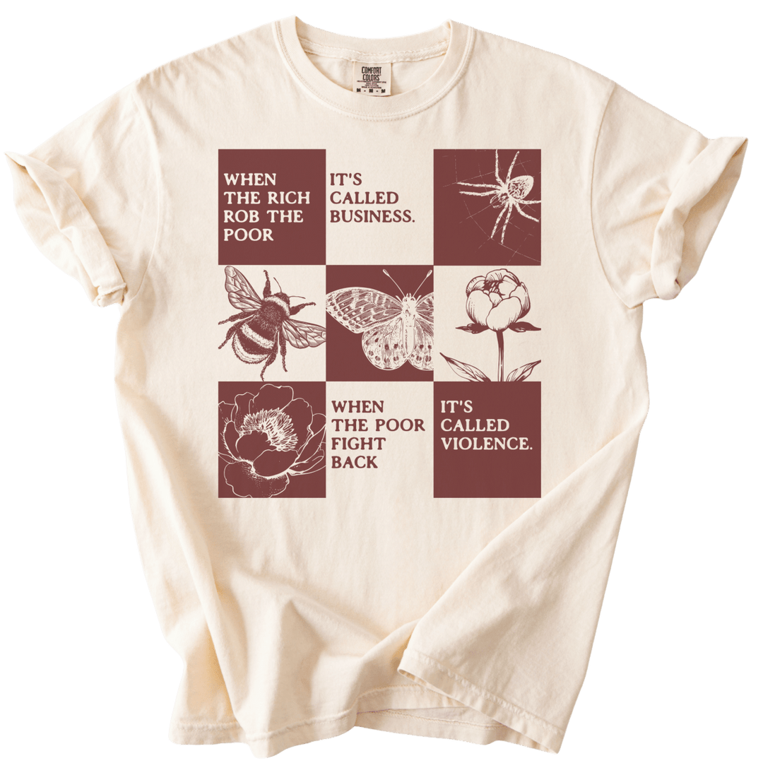 When The Rich Rob The Poor Tee - The Rogue Petal Co. - T-Shirt