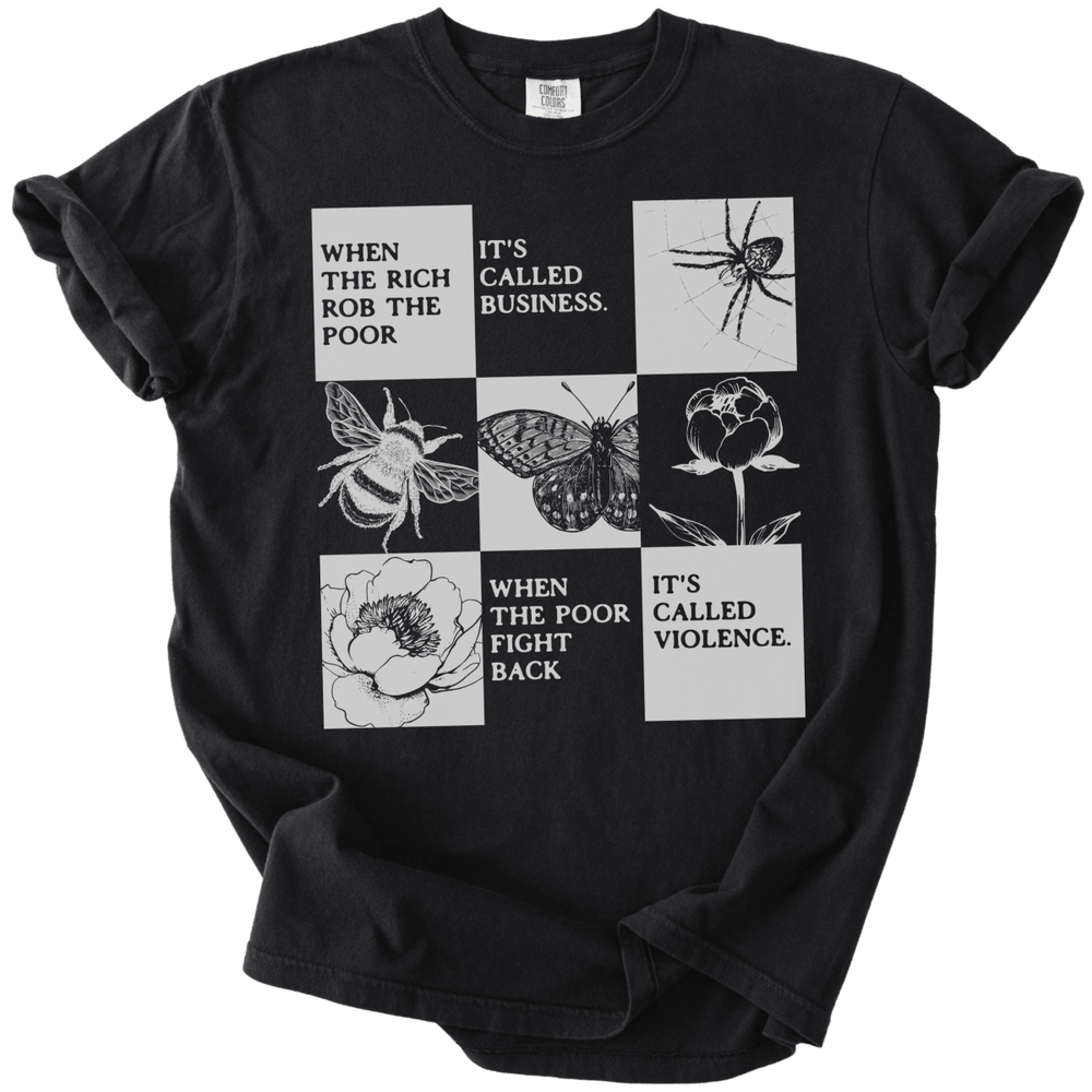 When The Rich Rob The Poor Tee - The Rogue Petal Co. - T-Shirt