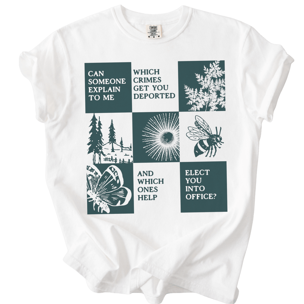 Which Crimes Get You Deported Vs Elected Tee - The Rogue Petal Co. - T-Shirt