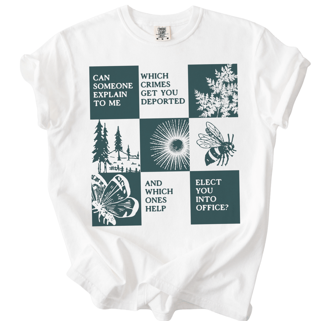 Which Crimes Get You Deported Vs Elected Tee - The Rogue Petal Co. - T-Shirt