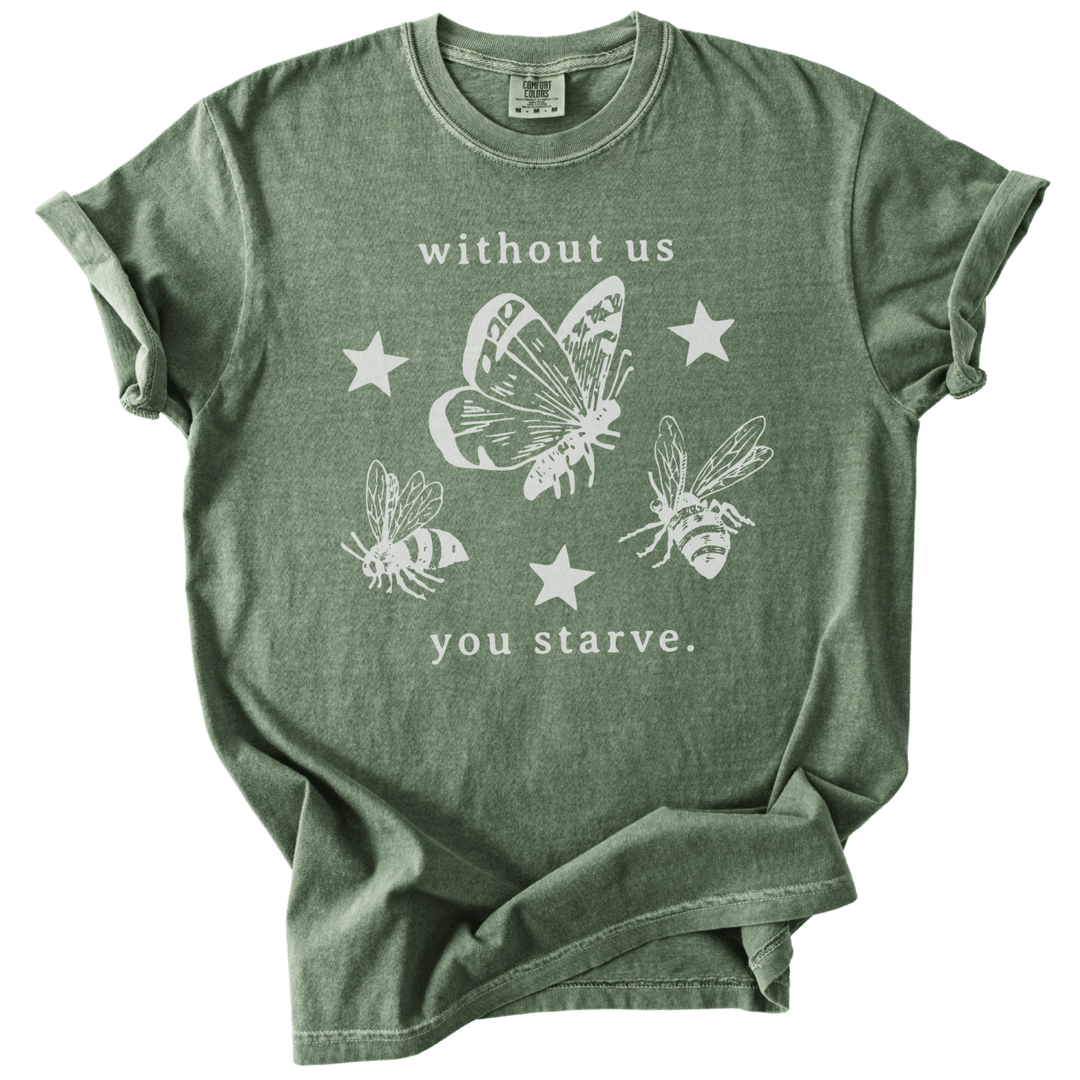 Without Us You Starve Bee Butterfly Tee - The Rogue Petal Co. - T-Shirt