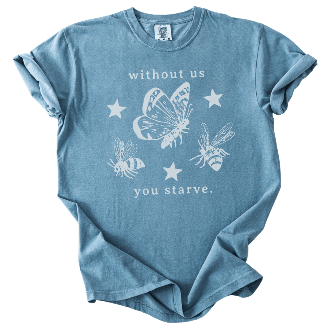 Without Us You Starve Bee Butterfly Tee - The Rogue Petal Co. - T-Shirt