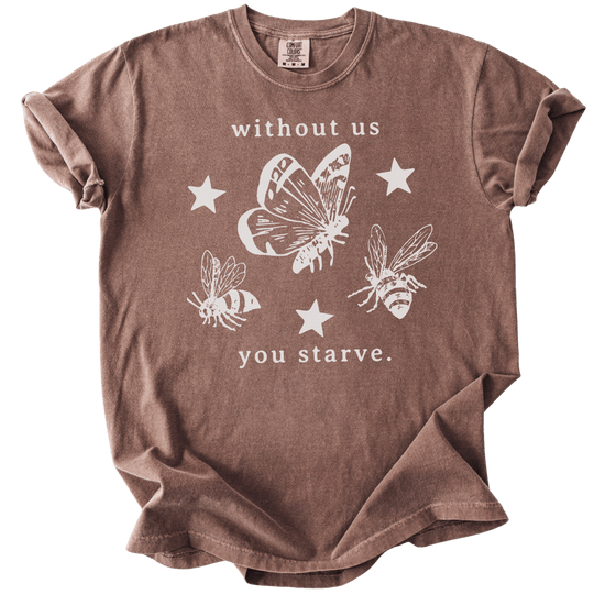 Without Us You Starve Bee Butterfly Tee - The Rogue Petal Co. - T-Shirt