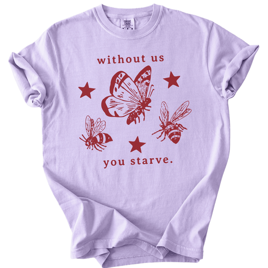 Without Us You Starve Bee Butterfly Tee - The Rogue Petal Co. - T-Shirt