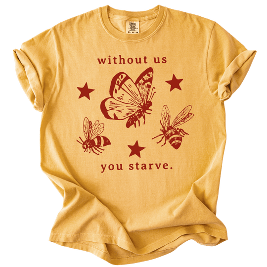 Without Us You Starve Bee Butterfly Tee - The Rogue Petal Co. - T-Shirt