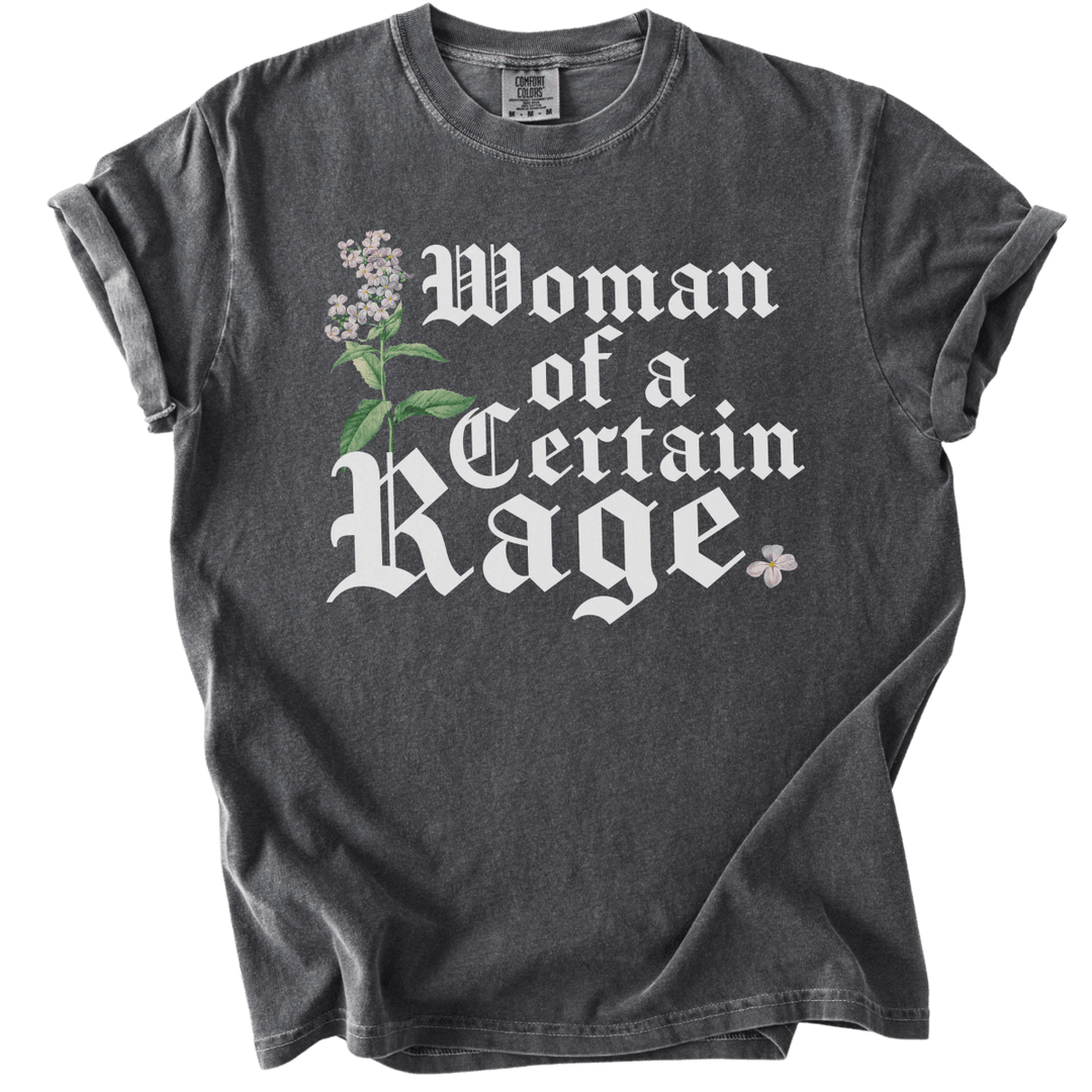 Woman of a Certain Rage Tee - The Rogue Petal Co. - T-Shirt