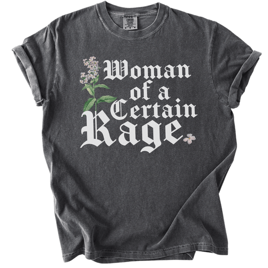 Woman of a Certain Rage Tee - The Rogue Petal Co. - T-Shirt