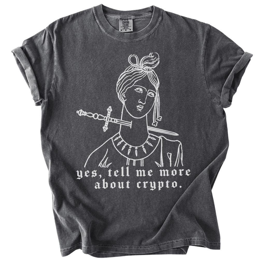 Yes Tell Me More About Crypto Tee - The Rogue Petal Co. -