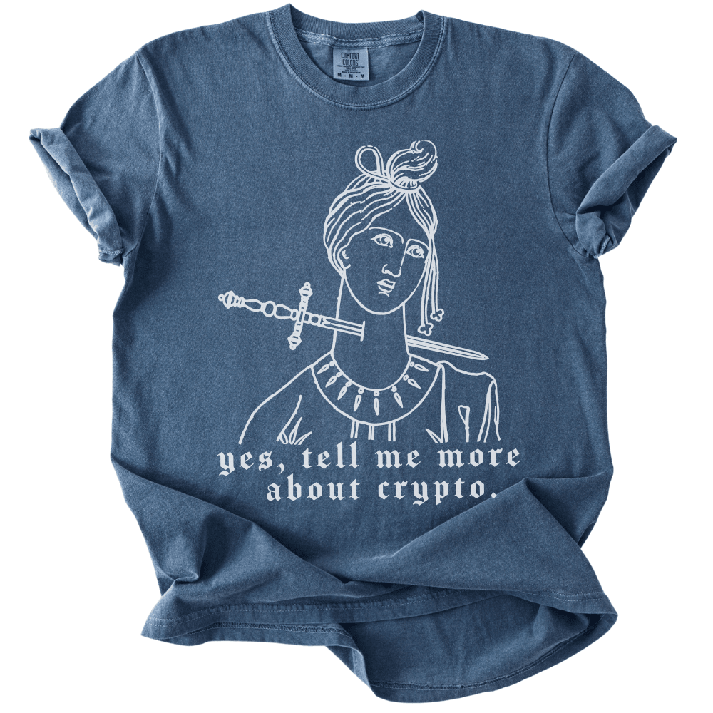 Yes Tell Me More About Crypto Tee - The Rogue Petal Co. -
