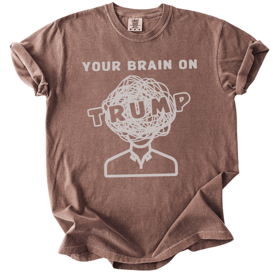 Your Brain on Trump Tee - The Rogue Petal Co. - T-Shirt