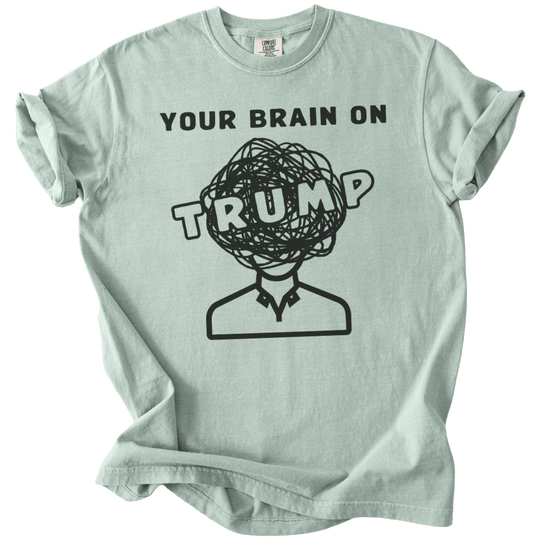 Your Brain on Trump Tee - The Rogue Petal Co. - T-Shirt