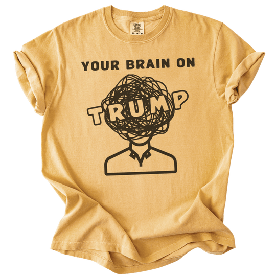 Your Brain on Trump Tee - The Rogue Petal Co. - T-Shirt